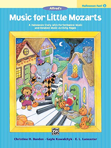 9780739032145: Music for Little Mozarts: Halloween Fun Book 3