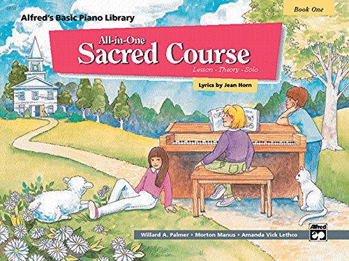 

Alfred's Basic All-in-One Sacred Course, Bk 1: Lesson * Theory * Solo (Alfred's Basic Piano Library) [Soft Cover ]