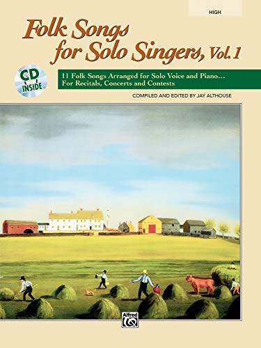 Stock image for Folk Songs for Solo Singers, Vol 1: 11 Folk Songs Arranged for Solo Voice and Piano . . . For Recitals, Concerts, and Contests (High Voice), Book &amp for sale by Kennys Bookshop and Art Galleries Ltd.