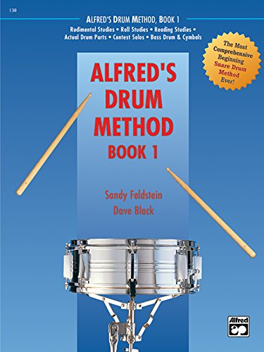 Imagen de archivo de Alfred's Drum Method, Bk 1: The Most Comprehensive Beginning Snare Drum Method Ever!, Book & DVD (Hard Case) a la venta por Books From California