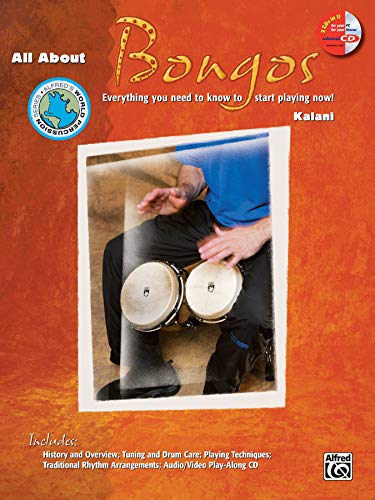 

All About Bongos: Everything You Need to Know to Start Playing Now!, Book & Enhanced CD (Alfred's World Percussion Series) [Soft Cover ]