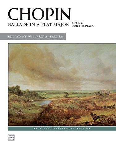 Beispielbild fr Chopin - Ballade in A-flat Major Op. 47 Piano Solo: Alfred Masterwork Edition zum Verkauf von Teachers Discount Music