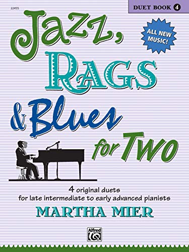 Beispielbild fr Jazz, Rags & Blues for Two, Bk 4: 4 Original Duets for Late Intermediate to Early Advanced Pianists zum Verkauf von HPB-Emerald