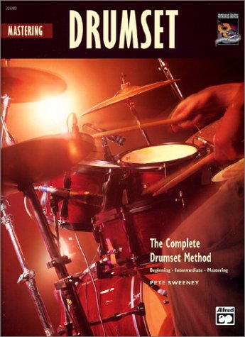 Imagen de archivo de Complete Drumset Method: Mastering Drumset , Book & CD (Complete Method) a la venta por HPB-Emerald