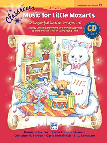 Imagen de archivo de Classroom Music for Little Mozarts: 10 Sequential Lessons for Ages 4-6 (Music for Little Mozarts Curriculum Book 1) [Book with Audio CD] a la venta por Ergodebooks