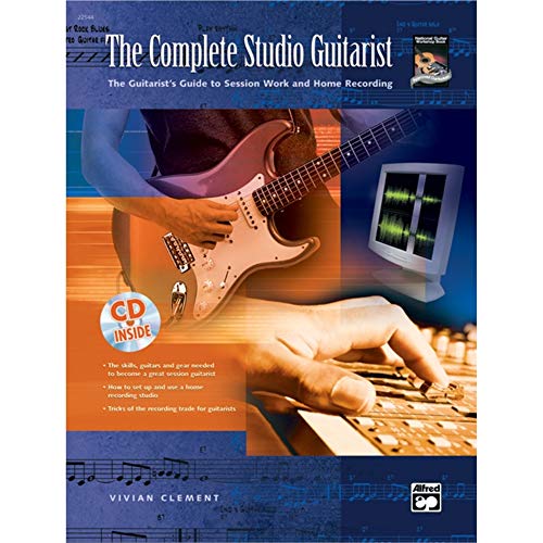 Beispielbild fr The Complete Studio Guitarist : The Guitarist's Guide to Session Work and Home Recording, Book and CD zum Verkauf von Better World Books