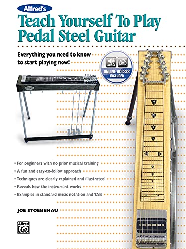 Beispielbild fr Alfred's Teach Yourself to Play Pedal Steel Guitar: Everything You Need to Know to Start Playing Now!, Book & CD (Teach Yourself Series) zum Verkauf von HPB Inc.