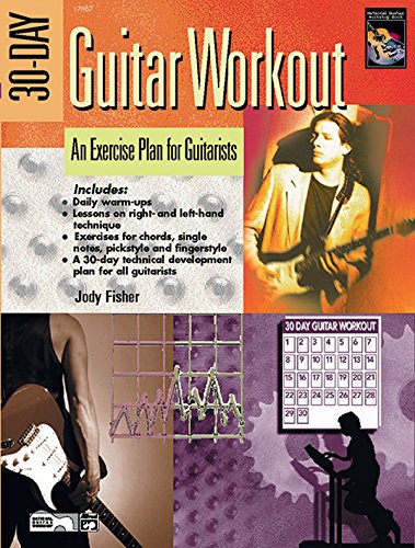 Beispielbild fr 30-Day Guitar Workout : An Exercise Plan for Guitarists, Book and DVD zum Verkauf von Better World Books