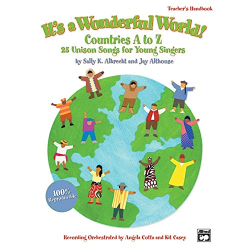 It's a Wonderful World (Countries A-Z): 25 Unison Songs for Young Singers (SoundTrax) (9780739036570) by [???]