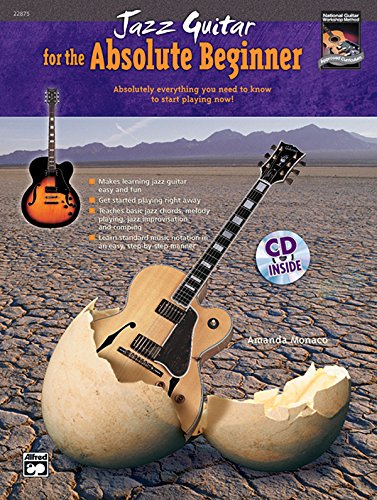 Imagen de archivo de Jazz Guitar for the Absolute Beginner: Absolutely Everything You Need to Know to Start Playing Now!, Book & CD (Absolute Beginner Series) a la venta por Magers and Quinn Booksellers