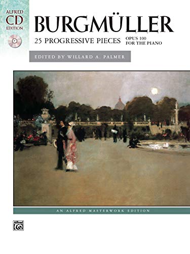 Imagen de archivo de Burgmller: 25 Progressive Pieces, Op. 100 (Buch/CD), Alfred Masterwork Edition (Alfred Masterwork Edition: CD Edition) a la venta por medimops