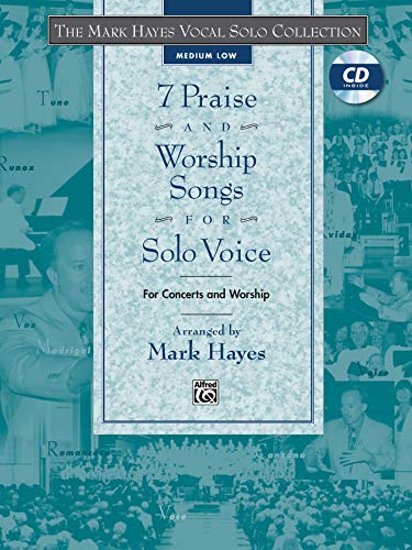 9780739037256: 7 Praise and Worship Songs for Solo Voice: The Mark Hayes Vocal Solo Collection