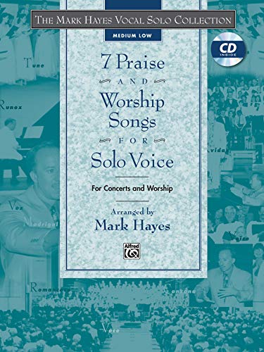 9780739037256: 7 Praise and Worship Songs for Solo Voice (Medium Low) (The Mark Hayes Vocal Solo Series) (Book & CD)