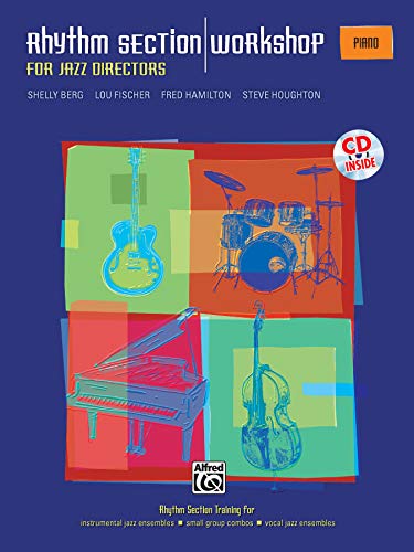 Imagen de archivo de Rhythm Section Workshop for Jazz Directors: Rhythm Section Training for Instrumental Jazz Ensembles * Small Group Combos * Vocal Jazz Ensembles (Piano), Book & CD a la venta por One Planet Books