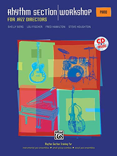 Stock image for Rhythm Section Workshop for Jazz Directors: Rhythm Section Training for Instrumental Jazz Ensembles * Small Group Combos * Vocal Jazz Ensembles (Piano), Book & CD for sale by Magers and Quinn Booksellers