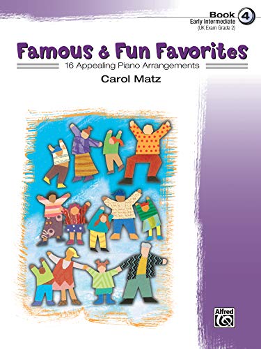

Famous & Fun Favorites, Book 4 (Early Intermediate): 16 Appealing Piano Arrangements [Soft Cover ]