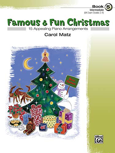 Beispielbild fr Famous and Fun Christmas, Bk 5 : 15 Appealing Piano Arrangements zum Verkauf von Better World Books