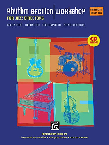 Beispielbild fr Rhythm Section Workshop for Jazz Directors : Rhythm Section Training for Instrumental Jazz Ensembles * Small Group Combos * Vocal Jazz Ensembles (Supplemental Melody --C, B-Flat, e-flat, C Bass Clef), Book and CD zum Verkauf von Better World Books