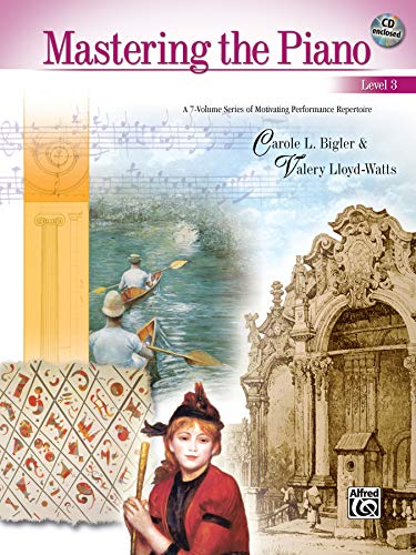 Beispielbild fr Mastering the Piano, Bk 3: A 7-Volume Series of Motivating Performance Repertoire, Book & CD zum Verkauf von BooksRun