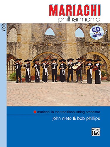 Stock image for Mariachi Philharmonic (Mariachi in the Traditional String Orchestra) / Viola (Book & CD) (Philharmonic Series) for sale by Magers and Quinn Booksellers