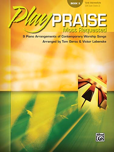 Stock image for Play Praise Most Requested (Early Intermediate) for sale by Magers and Quinn Booksellers