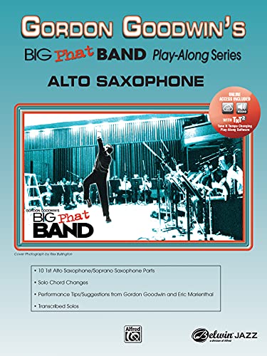 9780739039656: Gordon Goodwin's Big Phat Band Play-Along Series: Alto Saxophone
