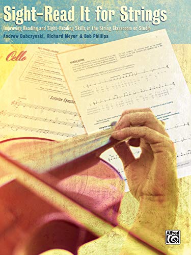 Beispielbild fr Sight-Read It for Strings: Improving Reading and Sight-reading Skills in the String Classroom or Studio zum Verkauf von Revaluation Books
