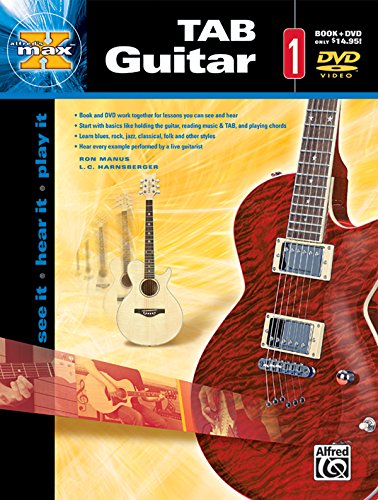 Alfred's MAX TAB Guitar, Bk 1: See It * Hear It * Play It, Book & DVD (Alfred's MAX Series, Bk 1) (9780739039878) by Manus, Ron; Harnsberger, L. C.