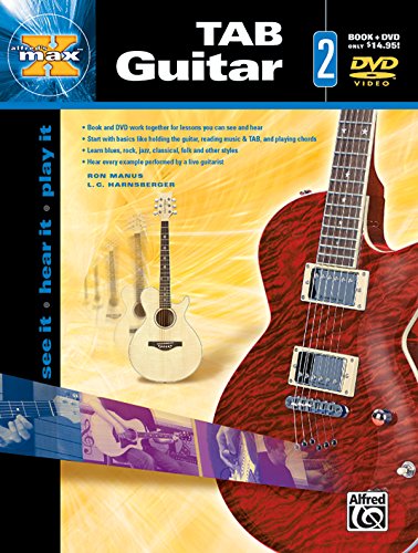 Alfred's MAX TAB Guitar, Bk 2: See It * Hear It * Play It, Book & DVD (Alfred's MAX Series, Bk 2) (9780739039885) by Manus, Ron; Harnsberger, L. C.