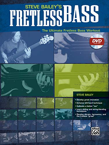 Imagen de archivo de Steve Bailey's Fretless Bass: The Ultimate Fretless Bass Workout a la venta por GF Books, Inc.