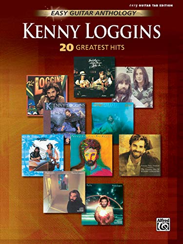 Kenny Loggins -- Easy Guitar Anthology: 20 Greatest Hits (9780739041109) by Loggins, Kenny