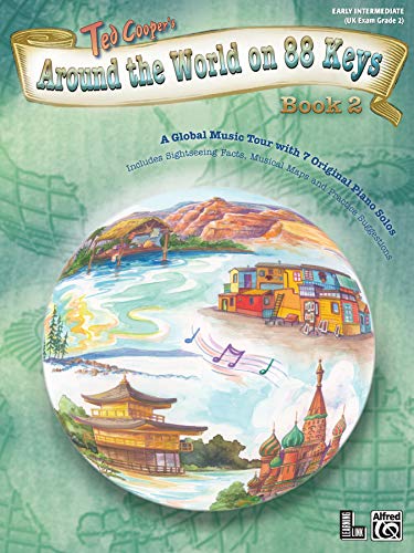 Around the World on 88 Keys, Bk 2: A Global Music Tour with 7 Original Piano Solos (Learning Link, Bk 2) (9780739041246) by [???]