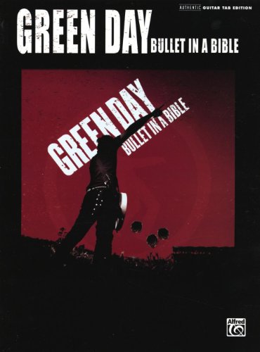 Imagen de archivo de Green Day -- Bullet in a Bible: Authentic Guitar TAB a la venta por Gulf Coast Books