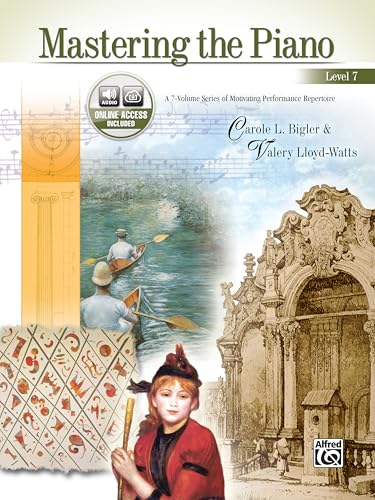 

Mastering the Piano, Bk 7: A 7-Volume Series of Motivating Performance Repertoire, Book & CD [Soft Cover ]