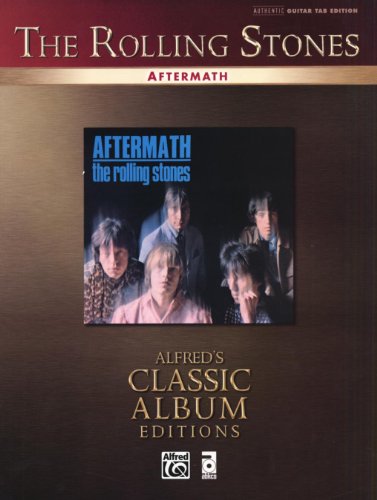 Rolling Stones -- Aftermath: Authentic Guitar TAB (Alfred's Classic Album Editions) (9780739041635) by Rolling Stones, The