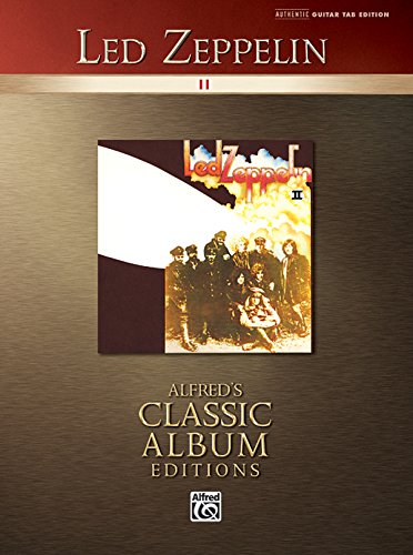 Led Zeppelin -- II: Authentic Guitar TAB (Alfred's Classic Album Editions) (9780739041994) by Led Zeppelin
