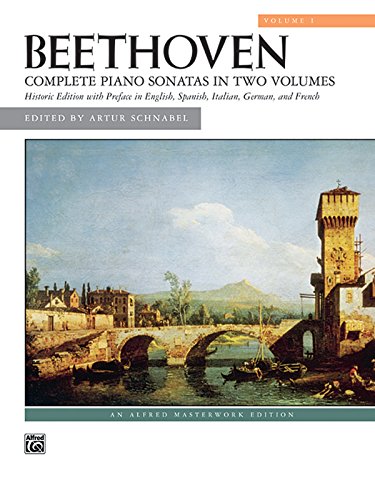 Stock image for Beethoven: Complete Piano Sonatas in Two Volumes, Historic Edition with Preface in English, Italian, German, and French: Vol 1 for sale by Revaluation Books