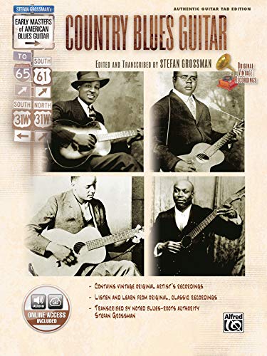 Beispielbild fr Stefan Grossman's Early Masters of American Blues Guitar: Country Blues Guitar (Book & CD) (Stefan Grossman  s Early Masters of American Blues Guitar) zum Verkauf von WorldofBooks