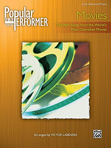 Stock image for Popular Performer -- Movies : The Best Songs from the World's Most Cherished Movies for sale by Better World Books