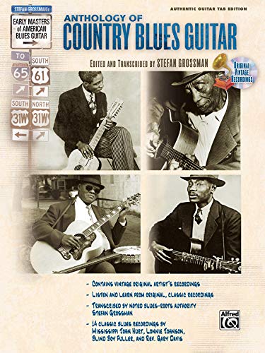 Stock image for The Anthology of Country Blues Guitar (Stefan Grossman's Early Masters of American Blues Guitar) for sale by SN Books Ltd