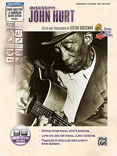 Stock image for Stefan Grossman's Early Masters of American Blues Guitar: Mississippi John Hurt, Book & CD for sale by HPB Inc.