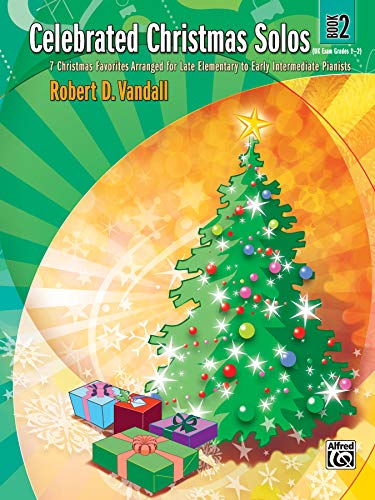 Imagen de archivo de Celebrated Christmas Solos, Book 2: 7 Christmas Favorites Arranged for Late Elementary to Early Intermediate Pianists (Celebrated, Bk 2) a la venta por Orion Tech