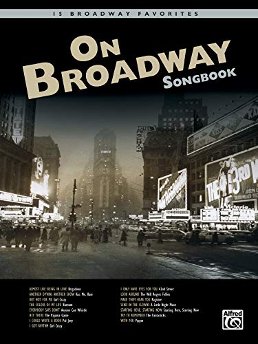 Stock image for On Broadway Songbook: Book & CD for sale by Magers and Quinn Booksellers