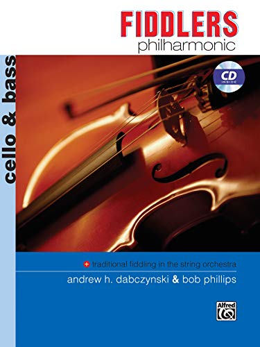 Fiddlers Philharmonic: Cello & Bass, Book & CD (Philharmonic Series) (9780739044087) by [???]