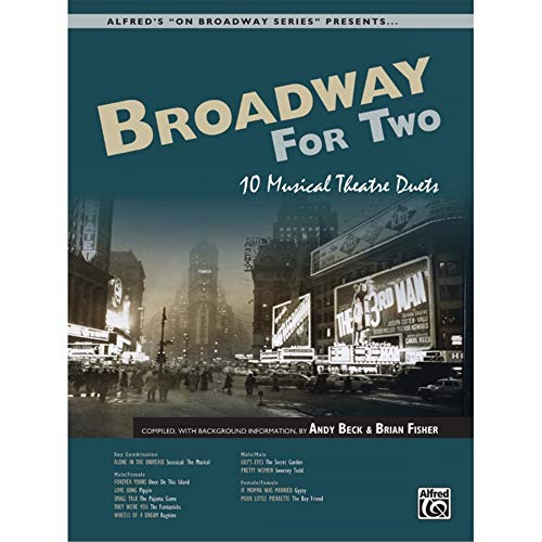 Stock image for Broadway For Two 10 Musical Theatre Duets (Book & CD) (Alfred's 'on Broadway' Series) for sale by Magers and Quinn Booksellers
