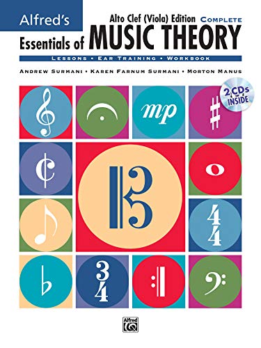 Alfred's Essentials of Music Theory: Alto Clef (Viola) Edition, Complete (9780739045480) by Surmani, Andrew; Surmani, Karen Farnum; Manus, Morton