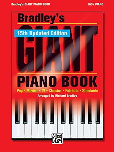 Beispielbild fr Bradley's New Giant Piano Book: Pop * Movies * TV * Classics * Patriotic * Standards zum Verkauf von ThriftBooks-Atlanta