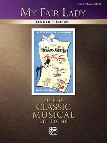 Beispielbild fr My Fair Lady: Piano/Vocal/Chords (Classic Musical Edition) zum Verkauf von WorldofBooks