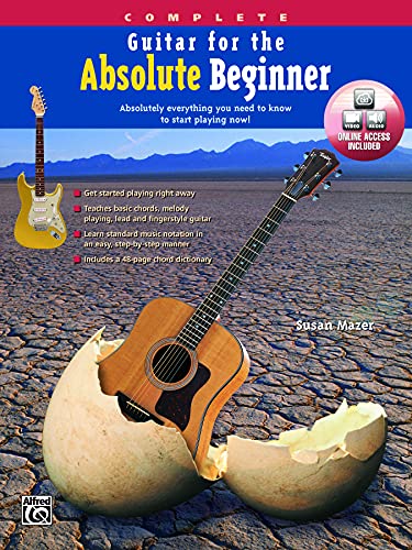 Beispielbild fr Guitar for the Absolute Beginner, Complete: Absolutely Everything You Need to Know to Start Playing Now!, Book & Online Video/Audio (Absolute Beginner Series) zum Verkauf von BooksRun