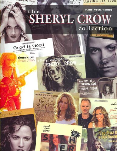 Stock image for The Sheryl Crow Collection: Piano/Vocal/Chords (The Collection Series) for sale by HPB Inc.